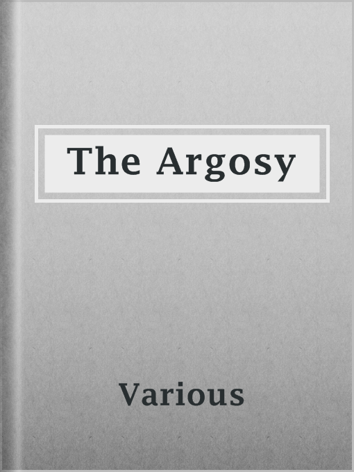 Title details for The Argosy by Various - Available